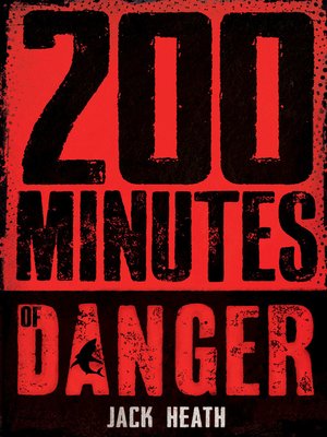 cover image of 200 Minutes of Danger